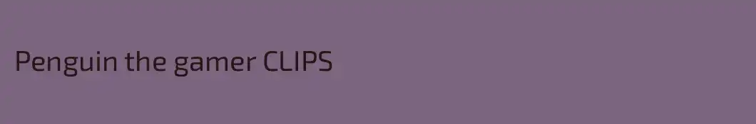 Penguin the gamer CLIPS